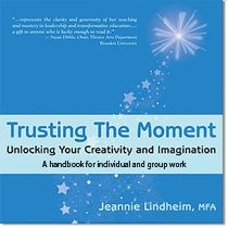 Trusting the Moment by Jeannie Lindeim
